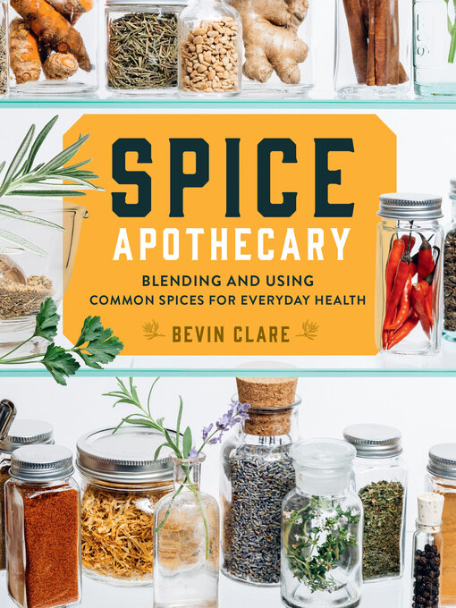 Title details for Spice Apothecary by Bevin Clare - Available